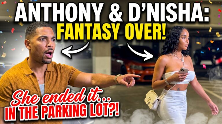 Anthony Didn’t Expect D’Nisha to End the Fantasy Like THIS