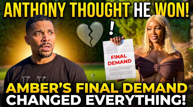 ZK…Anthony Thought He Won the Divorce—Amber’s Final Demand Changed Everything!