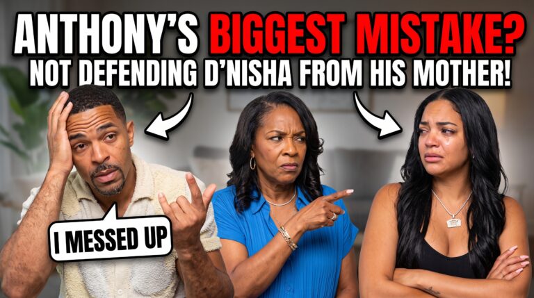ZK…D’Nisha EXPLODES After Anthony Lets His Mom Disrespect Her!