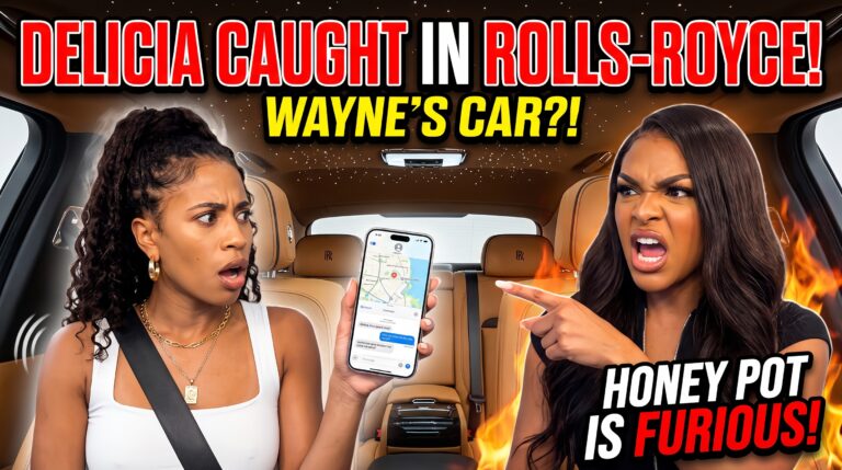 Wayne’s Rolls-Royce Exposes Delicia’s BIG Secret