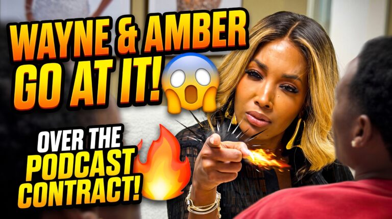 Amber Finally Challenges Wayne Over His Podcast Deal!