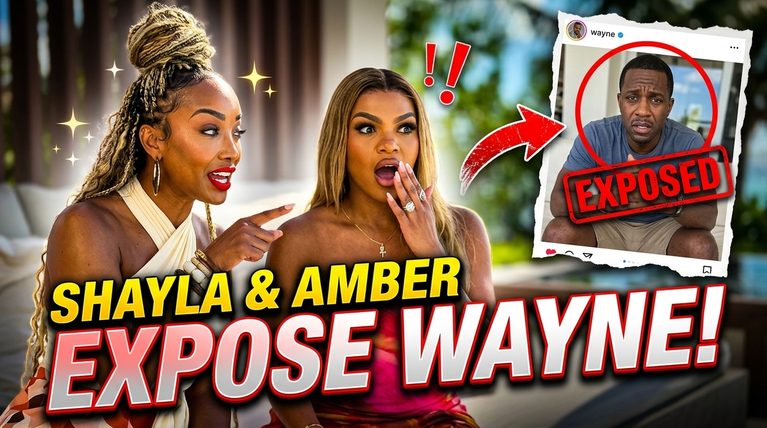 SH…Shayla and Amber Open Up About Wayne’s Never-Ending Dating Drama